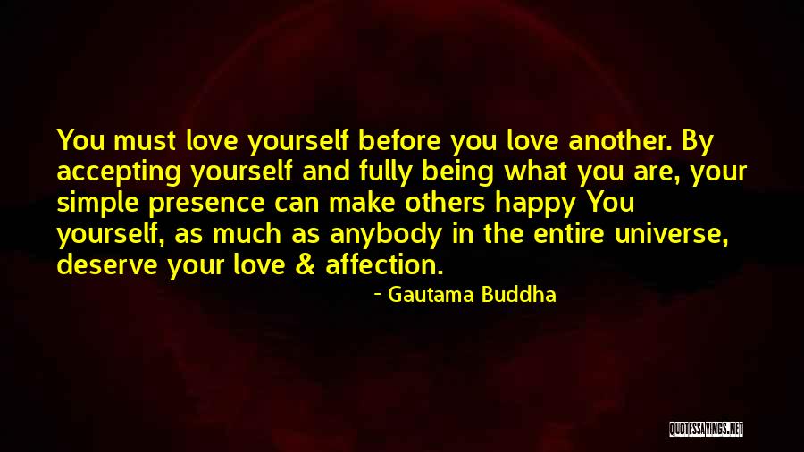 What You Deserve In Love Quotes By Gautama Buddha