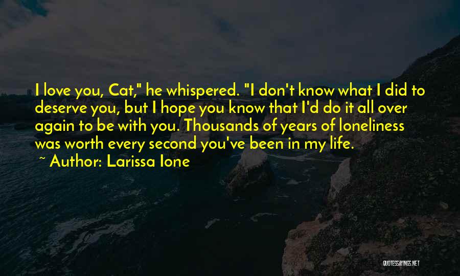 What You Deserve In Love Quotes By Larissa Ione