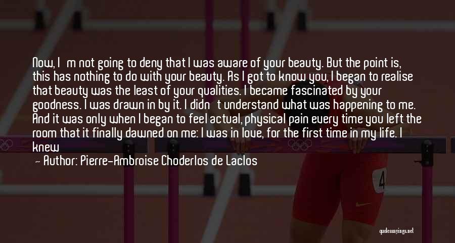 What You Deserve In Love Quotes By Pierre-Ambroise Choderlos De Laclos