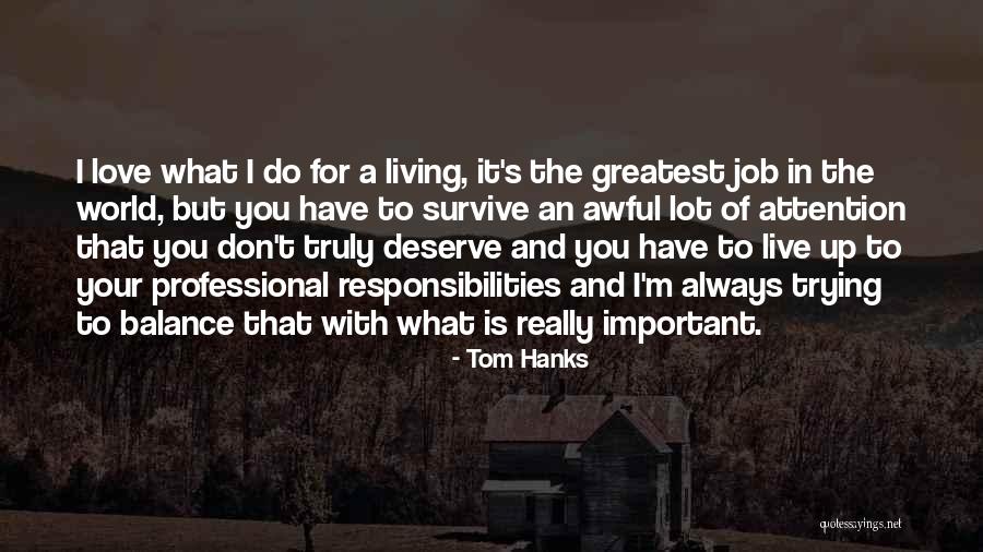 What You Deserve In Love Quotes By Tom Hanks