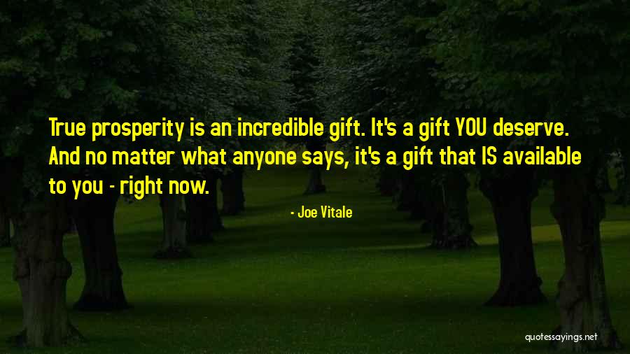 What You Deserve Quotes By Joe Vitale