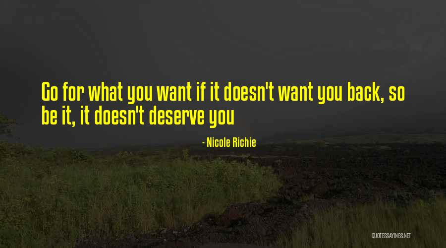 What You Deserve Quotes By Nicole Richie