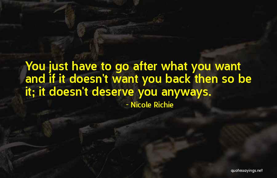 What You Deserve Quotes By Nicole Richie