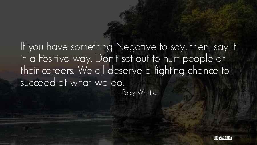 What You Deserve Quotes By Patsy Whittle