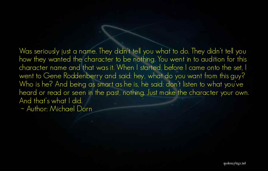 What You Did In The Past Quotes By Michael Dorn