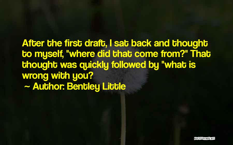 What You Did Was Wrong Quotes By Bentley Little