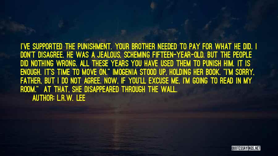 What You Did Was Wrong Quotes By L.R.W. Lee