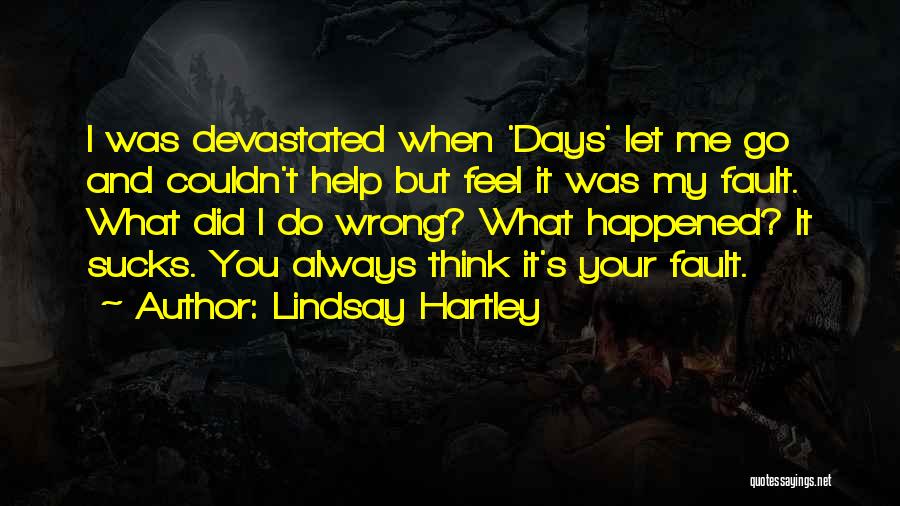 What You Did Was Wrong Quotes By Lindsay Hartley