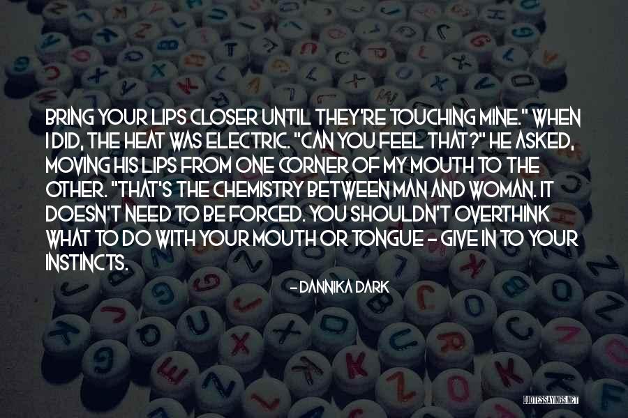 What You Do In The Dark Quotes By Dannika Dark What You Do In The Dark Quotes By Dannika Dark