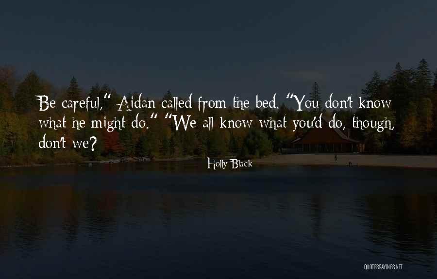 What You Do In The Dark Quotes By Holly Black