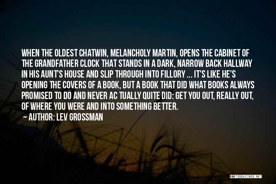 What You Do In The Dark Quotes By Lev Grossman