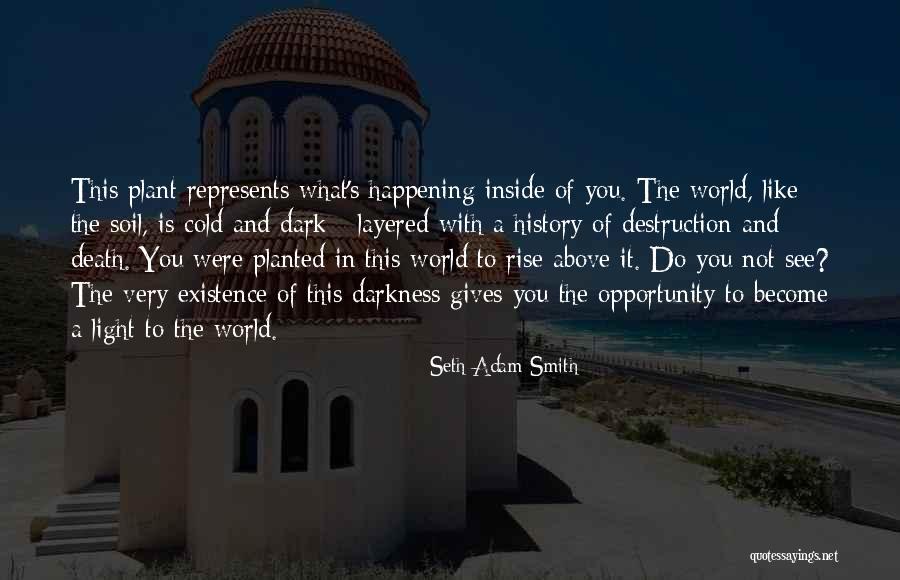 What You Do In The Dark Quotes By Seth Adam Smith