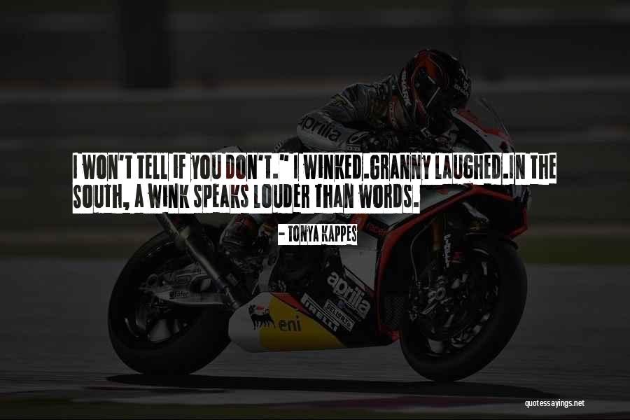 What You Do Speaks Louder Quotes By Tonya Kappes What You Do Speaks Louder Quotes By Tonya Kappes