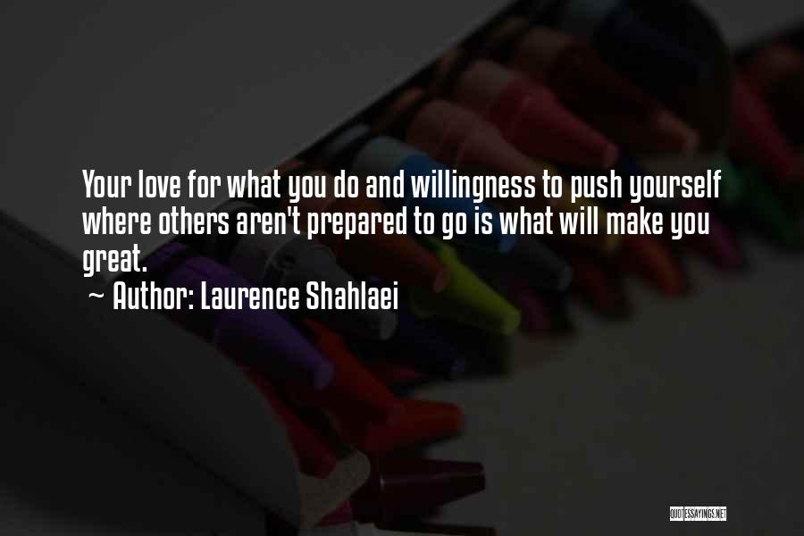 What You Do To Others Quotes By Laurence Shahlaei