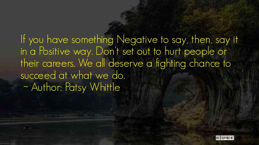 What You Do To Others Quotes By Patsy Whittle