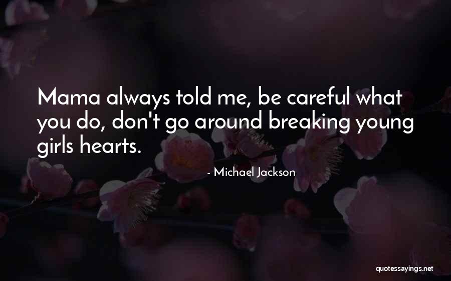 What You Don't Do Quotes By Michael Jackson