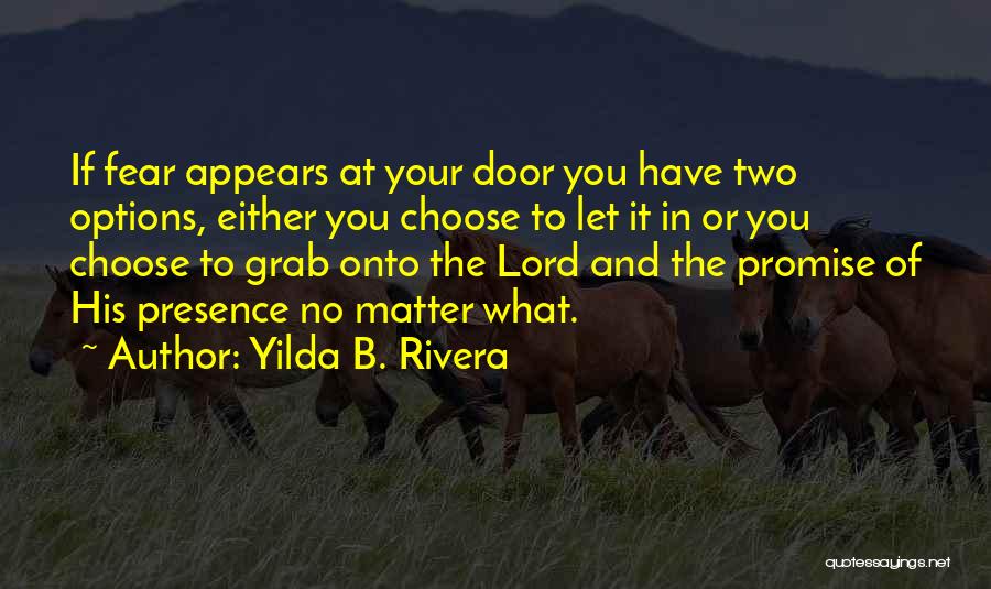 What You Fear Quotes By Yilda B. Rivera