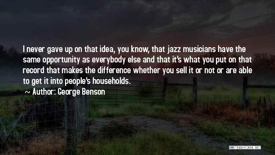 What You Gave Up Quotes By George Benson