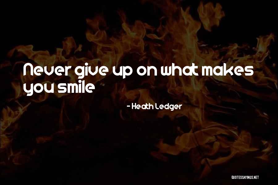 What You Give Quotes By Heath Ledger
