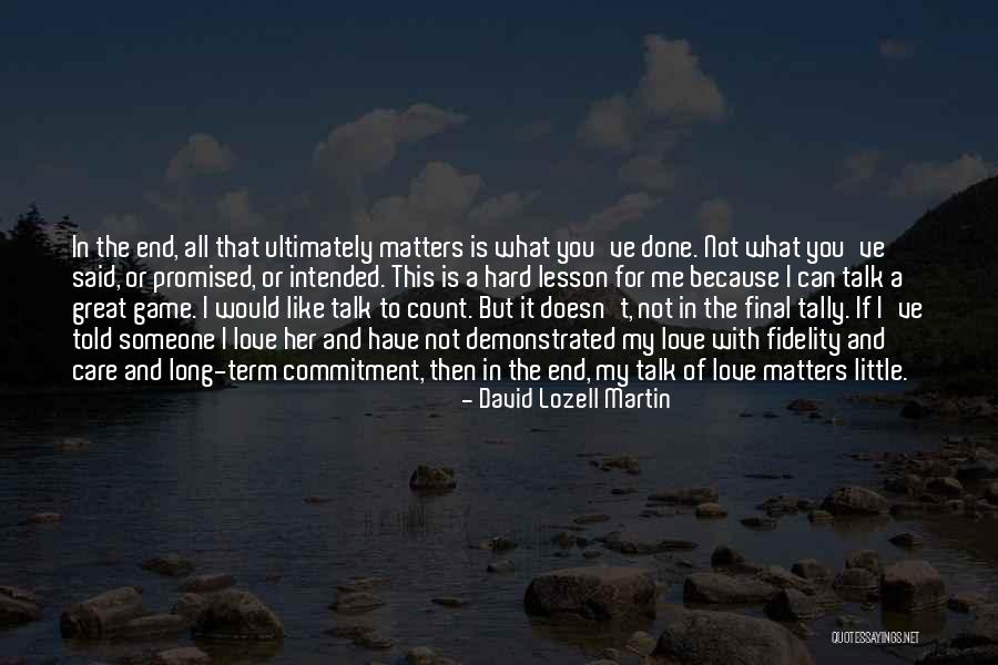 What You Have Done For Me Quotes By David Lozell Martin