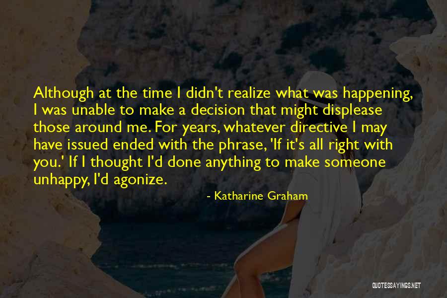 What You Have Done For Me Quotes By Katharine Graham