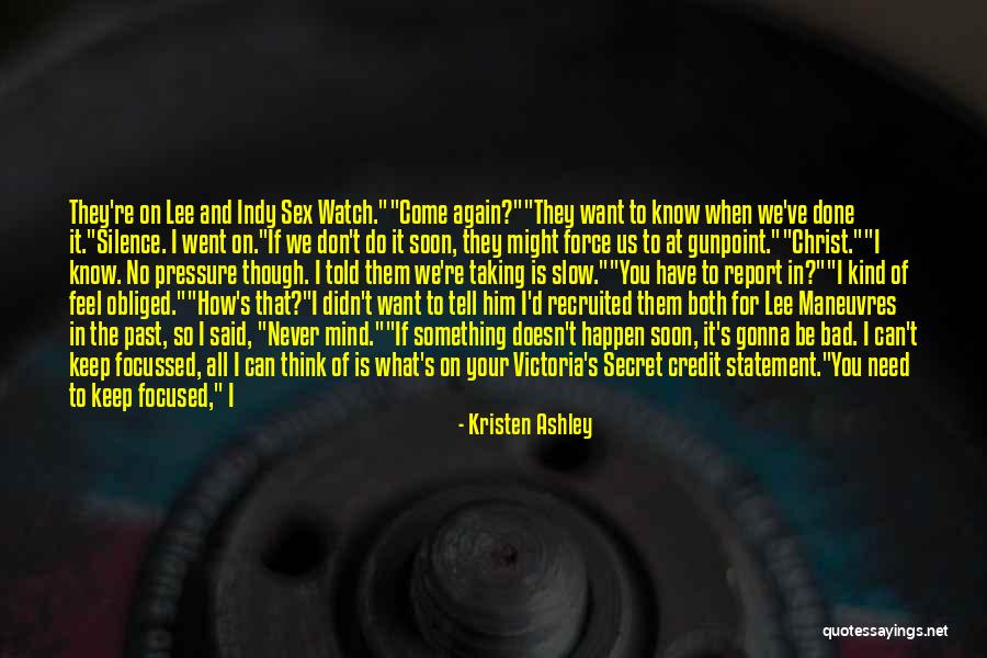 What You Have Done For Me Quotes By Kristen Ashley