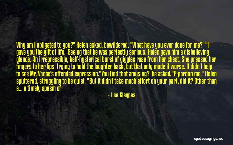 What You Have Done For Me Quotes By Lisa Kleypas