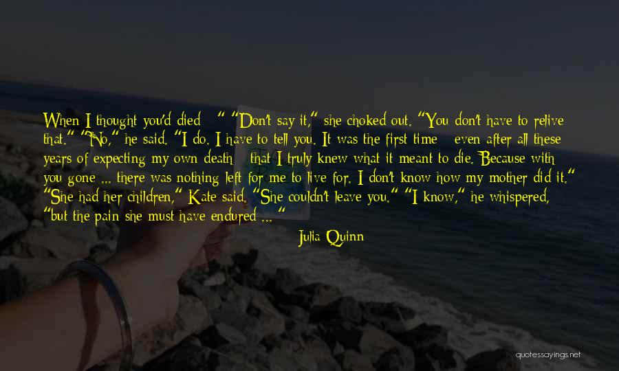 What You Have Until It's Gone Quotes By Julia Quinn What You Have Until It's Gone Quotes By Julia Quinn