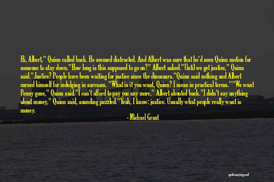 What You Have Until It's Gone Quotes By Michael Grant What You Have Until It's Gone Quotes By Michael Grant