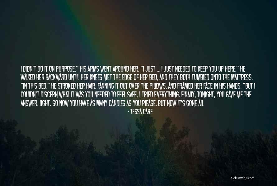 What You Have Until It's Gone Quotes By Tessa Dare What You Have Until It's Gone Quotes By Tessa Dare