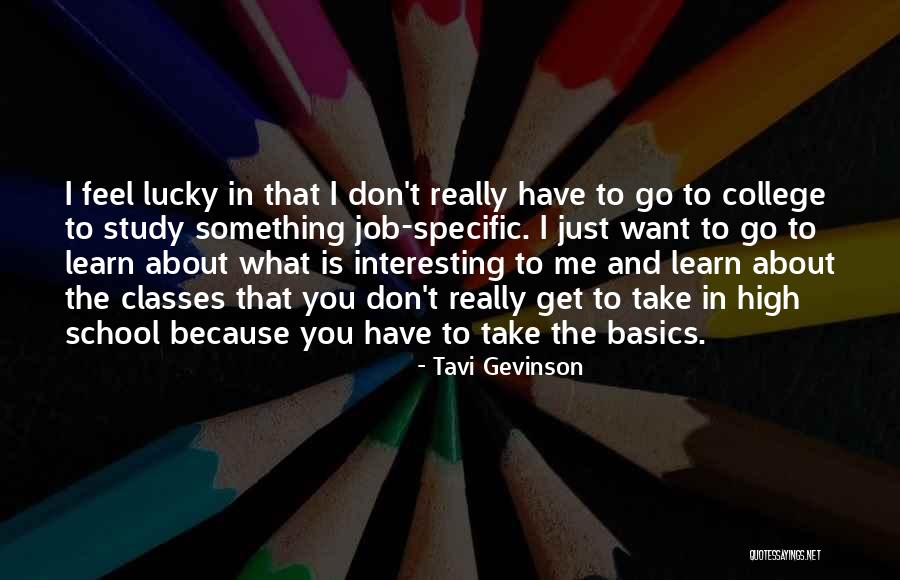 What You Learn In High School Quotes By Tavi Gevinson