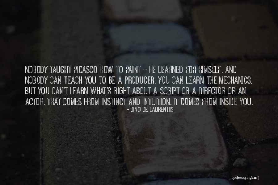 What You Learned Quotes By Dino De Laurentiis