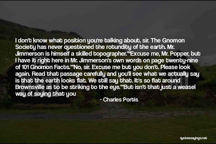 What You Look For Quotes By Charles Portis What You Look For Quotes By Charles Portis