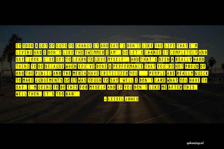 What You Look For Quotes By Leisel Jones What You Look For Quotes By Leisel Jones