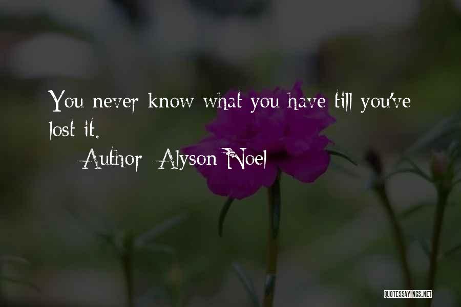 What You Lost Quotes By Alyson Noel