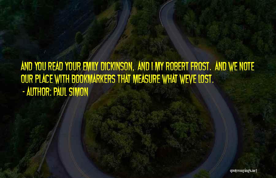 What You Lost Quotes By Paul Simon