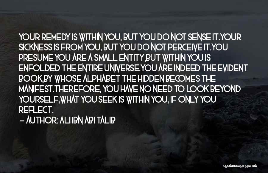What You Manifest Quotes By Ali Ibn Abi Talib