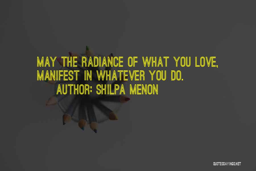 What You Manifest Quotes By Shilpa Menon