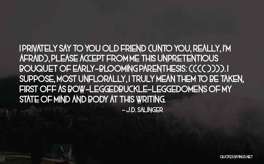 What You Mean To Me Friend Quotes By J.D. Salinger