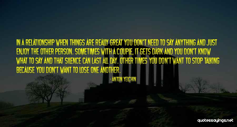 What You Need In A Relationship Quotes By Anton Yelchin