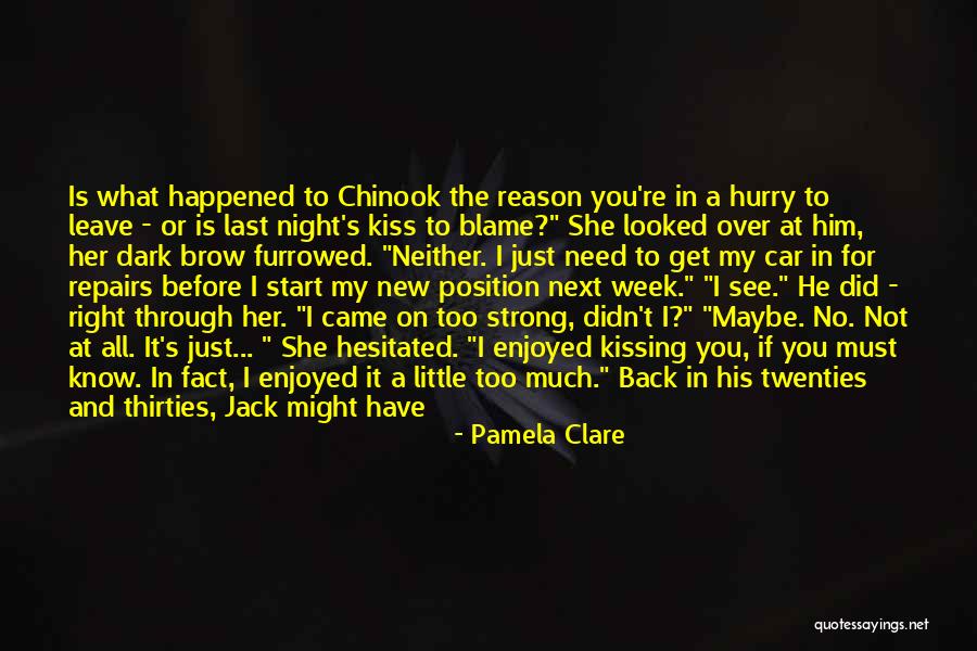 What You Need In A Relationship Quotes By Pamela Clare