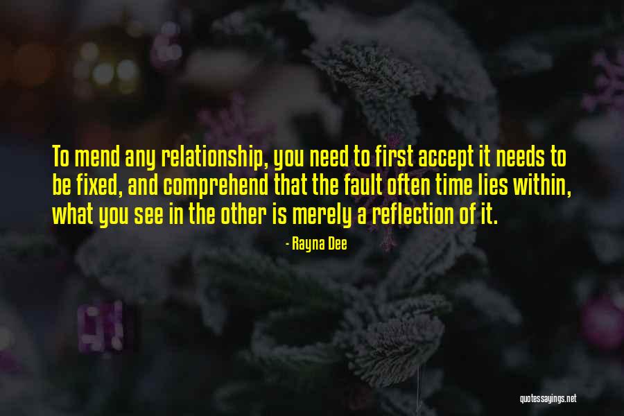 What You Need In A Relationship Quotes By Rayna Dee