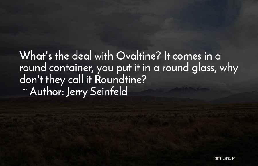 What You Put In Quotes By Jerry Seinfeld