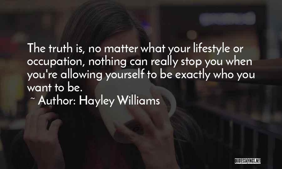 What You Really Want Quotes By Hayley Williams