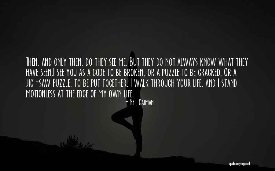 What You Saw Quotes By Neil Gaiman What You Saw Quotes By Neil Gaiman