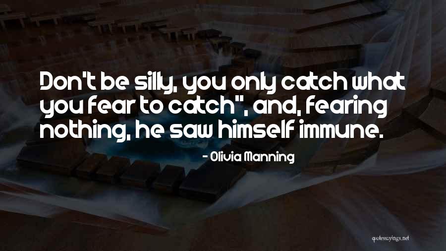 What You Saw Quotes By Olivia Manning What You Saw Quotes By Olivia Manning