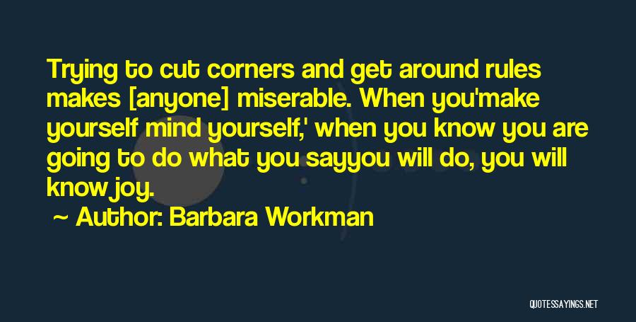 What You Say And Do Quotes By Barbara Workman