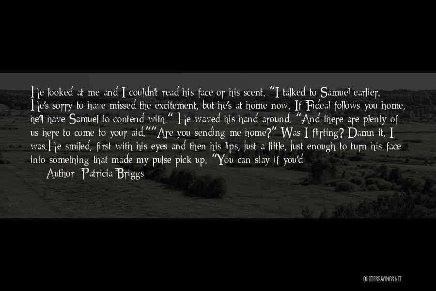 What You See In My Eyes Quotes By Patricia Briggs