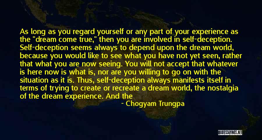 What You See Is Not Always What It Seems Quotes By Chogyam Trungpa What You See Is Not Always What It Seems Quotes By Chogyam Trungpa