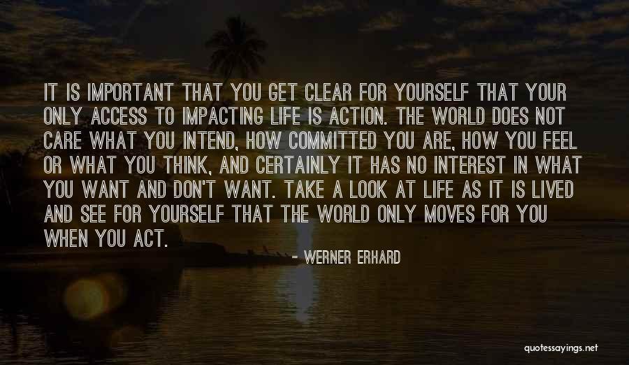 What You See Is Not What You Get Quotes By Werner Erhard What You See Is Not What You Get Quotes By Werner Erhard